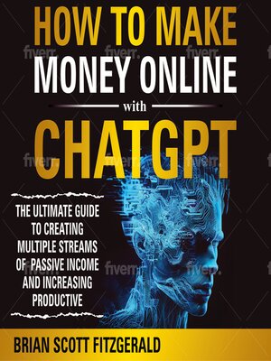 cover image of How to Make Money Online With ChatGPT